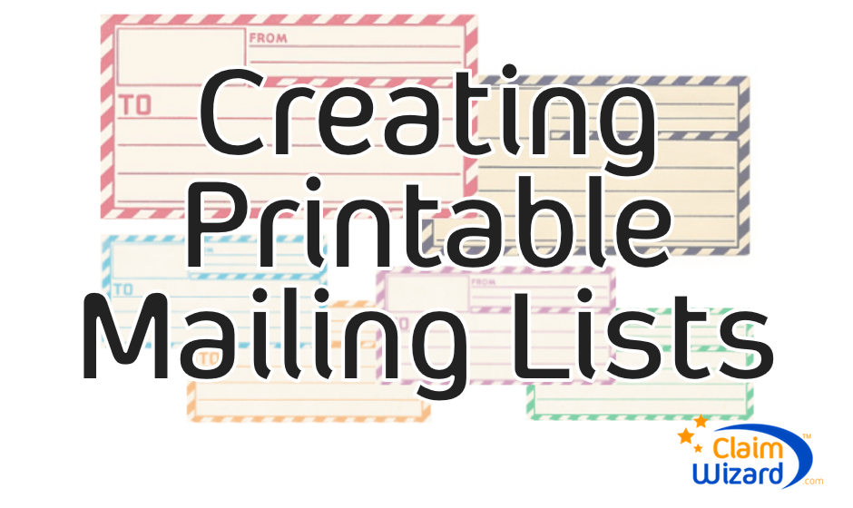 how-to-create-a-printable-mailing-list-claimwizard-academy